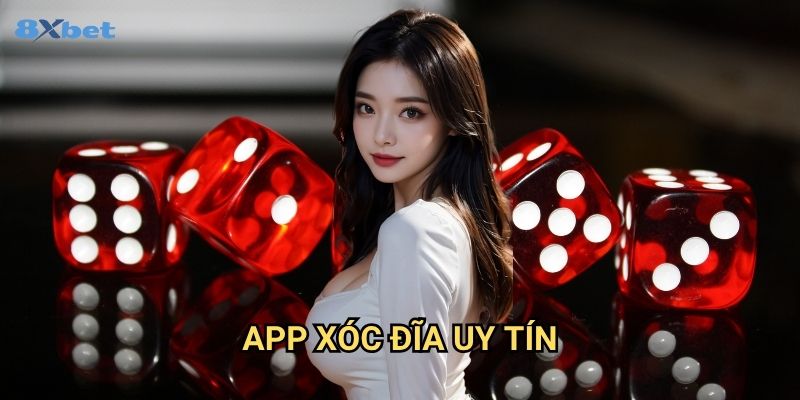 App Xóc Đĩa uy tín 8xbet - Giải Trí An Toàn Mọi Lúc Mọi Nơi 1 App Xóc Đĩa uy tín 8xbet - Giải Trí An Toàn Mọi Lúc Mọi Nơi