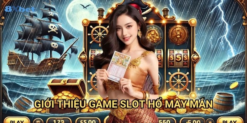 Fortune Tiger 8xbet - Bí Kíp Chinh Phục Hổ Thần Tài Siêu Nổi Tiếng 2 Giới Thiệu Game Slot Hổ May Mắn