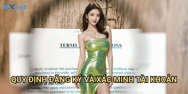 Điều khoản và Điều kiện 8xbet - Nắm Rõ Quy Định Khi Tham Gia Cá Cược 1 Quy Định Đăng Ký Và Xác Minh Tài Khoản